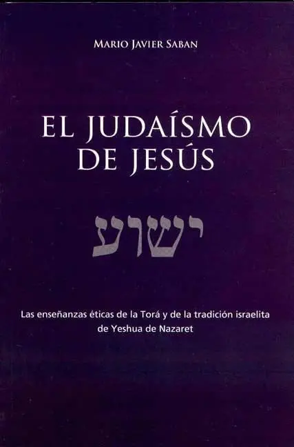 El Judaismo De Jesus