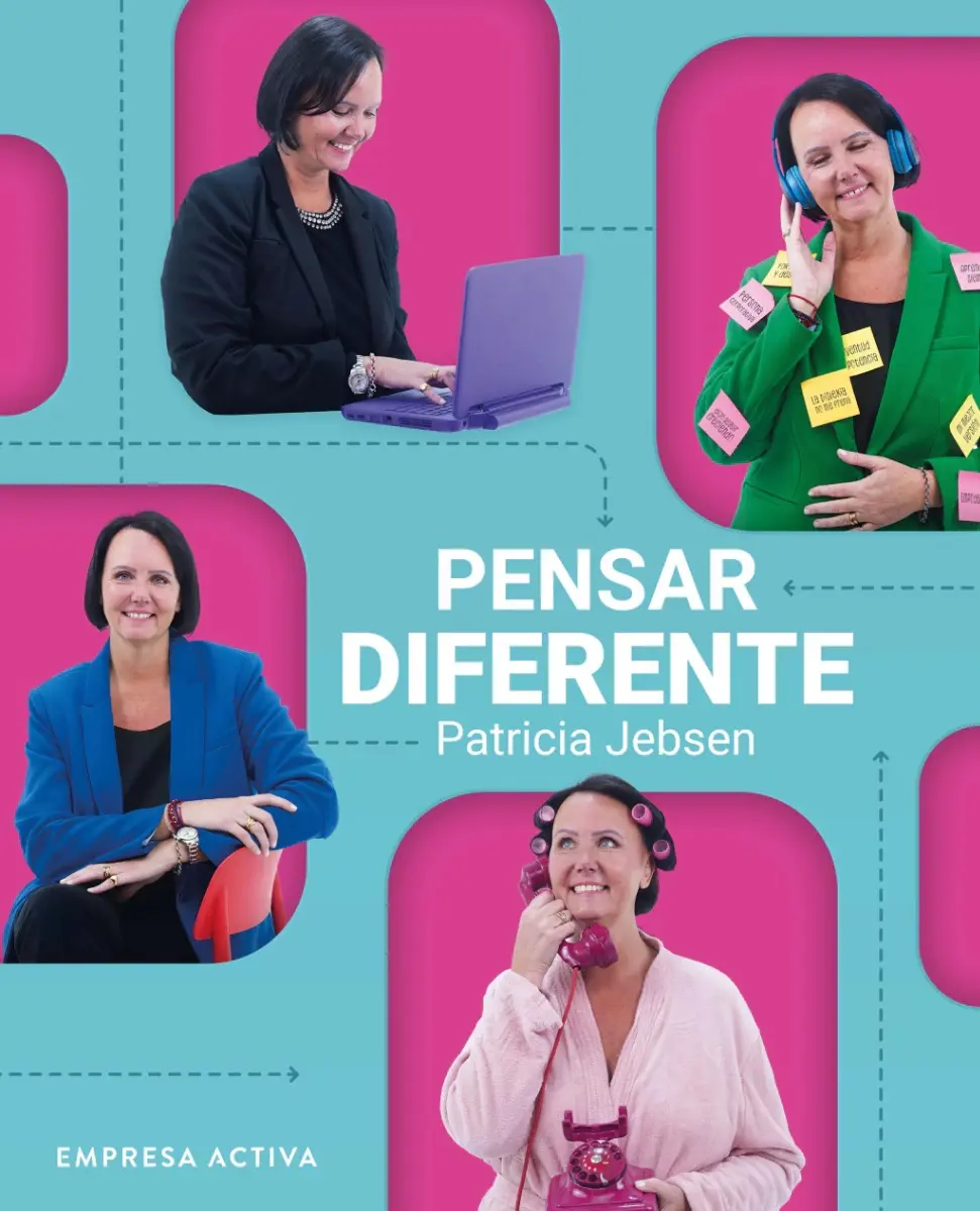 Pensar Diferente - Patricia Jebsen - Empresa Activa - Libro