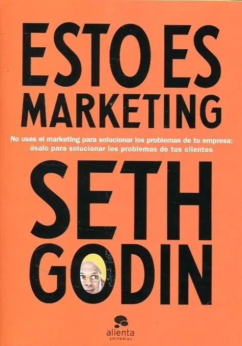 Esto Es Marketing de Seth Godin Editorial Alienta