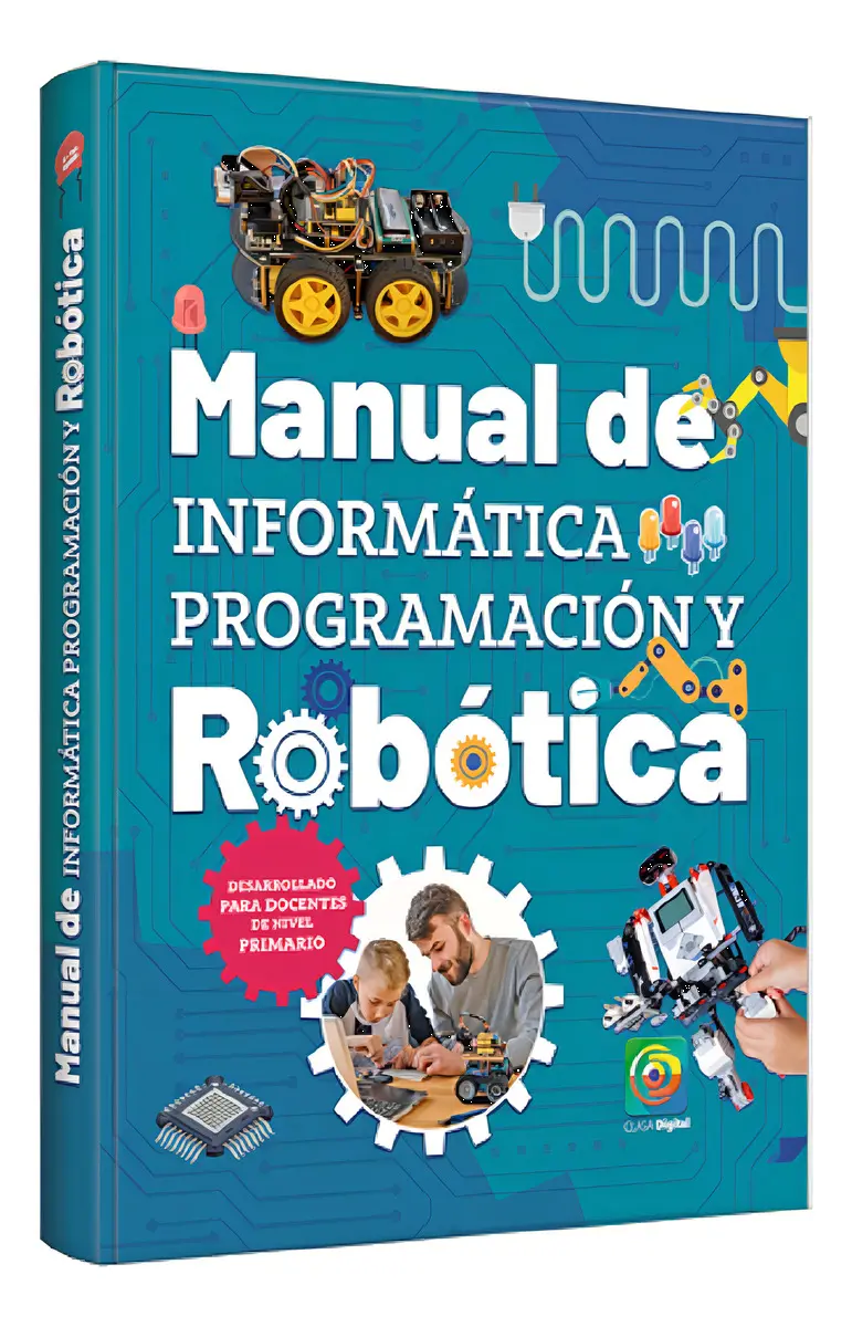 Manual De Informática, Programación Y Robótica: Para Docentes De Nivel Primario, De Aguirre Pilar., Vol. 1. Editorial Grupo Clasa, Tapa Dura, Edición 1 En Español, 2024
