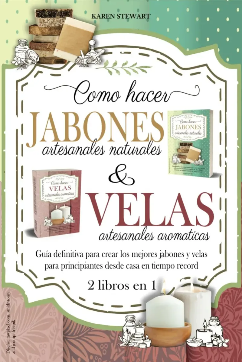 Libro Como Hacer Velas Aromaticas Y Jabones Artesanales Naturales